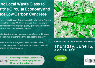 Free Webinar: Utilizing Local Waste Glass to Power the Circular Economy and Produce Low Carbon Concrete