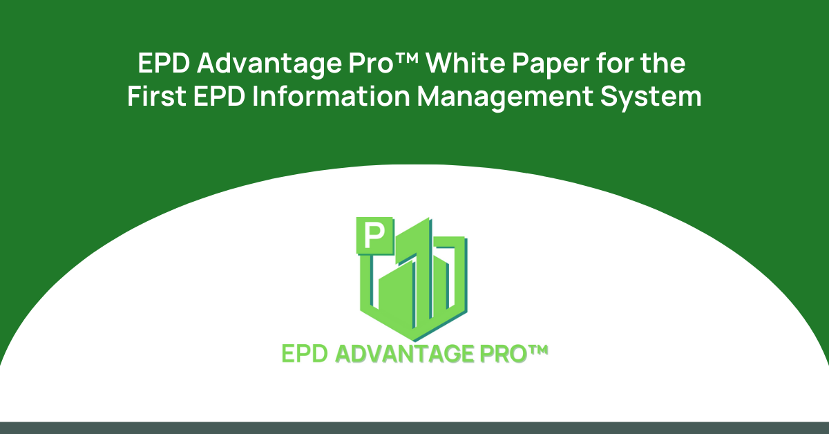 EPD Advantage Pro White Paper: Your Guide to the First EPD Information Management Systems